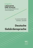 Claudia Becker: Deutsche Gebärdensprache 
