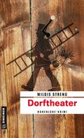 Wildis Streng: Dorftheater ★★★