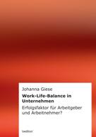 Johanna Giese: Work-Life-Balance in Unternehmen 