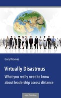 Gary Thomas: Virtually Disastrous 