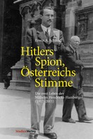 Erwin A. Schmidl: Hitlers Spion, Österreichs Stimme ★★★★★