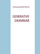 El Mouatamid Ben Rochd: Generative grammar 