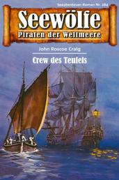 Seewölfe - Piraten der Weltmeere 284 - Crew des Teufels