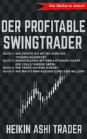 Heikin Ashi Trader: Der Profitable Swingtrader 