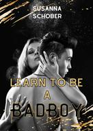 Susanna Schober: Learn to be a Bad Boy ★★★