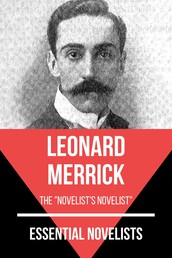 Essential Novelists - Leonard Merrick - the novelist's novelist