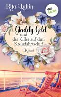 Rita Lakin: Gladdy Gold und der Killer auf dem Kreuzfahrtschiff: Band 2 ★★★★