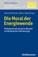 Jochen Ostheimer: Die Moral der Energiewende 