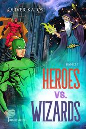 Heroes vs. Wizards