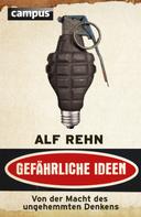 Alf Rehn: Gefährliche Ideen ★★★