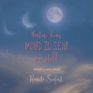 Renate Siefert: Unter dem Mond zu sein - wie still ★★★★★