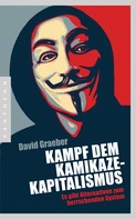 David Graeber: Kampf dem Kamikaze-Kapitalismus ★★★★