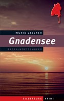 Ingrid Zellner: Gnadensee ★★★★