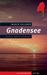 Gnadensee - Ein Baden-Württemberg Krimi