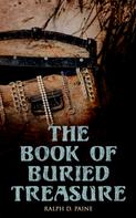 Ralph D. Paine: The Book of Buried Treasure 