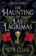 W.M. Cleese: The Haunting of Las Lágrimas 