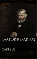 Thomas Carlyle: Sartor Resartus 