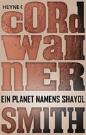 Cordwainer Smith: Ein Planet namens Shayol ★