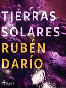 Rubén Darío: Tierras solares 