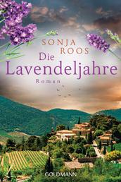 Die Lavendeljahre - Roman