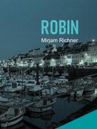 Mirjam Richner: Robin 
