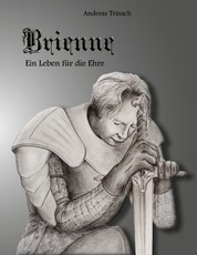 Brienne - Ein Leben für die Ehre