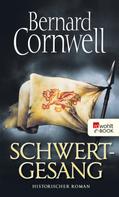 Bernard Cornwell: Schwertgesang ★★★★★