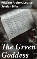 William Archer: The Green Goddess 