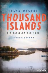 Thousand Islands - Ein rätselhafter Mord - Kriminalroman