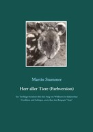 Martin Stummer: Herr aller Tiere (Farbversion) 