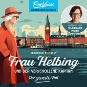 Frau Helbing und der verschollene Kapitän - Frau Helbing, Band 2 (ungekürzt)