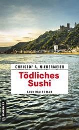 Tödliches Sushi - Kriminalroman