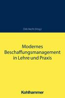Dirk Hecht: Modernes Beschaffungsmanagement in Lehre und Praxis 