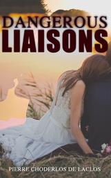 Dangerous Liaisons - Romance Novel