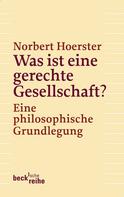 Norbert Hoerster: Was ist eine gerechte Gesellschaft? ★★★