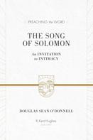 Douglas Sean O'Donnell: The Song of Solomon 