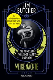 Die dunklen Fälle des Harry Dresden - Weiße Nächte - Roman