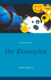 Der Klassenchat - a short story :)
