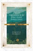 Eugene H. Peterson: A Long Obedience in the Same Direction Bible Study 