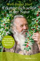 Wolf-Dieter Storl: Erkenne dich selbst in der Natur ★★★★★