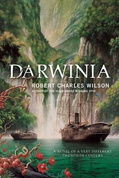 Darwinia - A Novel of a Very Different Twentieth Century