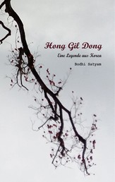 Hong Gil Dong - Eine Legende aus Korea
