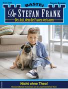 Stefan Frank: Dr. Stefan Frank 2587 - Arztroman ★★★★★