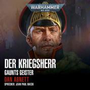Warhammer 40.000: Gaunts Geister 14 - Der Kriegsherr
