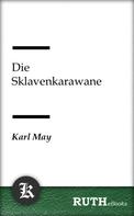 Karl May: Die Sklavenkarawane 