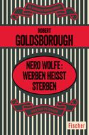 Robert Goldsborough: Nero Wolfe: Werben heißt Sterben ★★★★