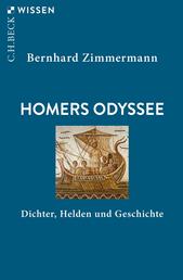 Homers Odyssee - Dichter, Helden und Geschichte