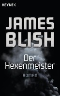 James Blish: Der Hexenmeister ★★★