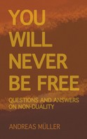 Andreas Müller: You will never be free 