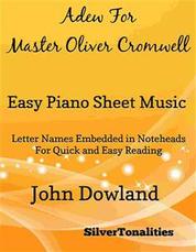 Adew for Master Oliver Cromwell Easy Piano Sheet Music